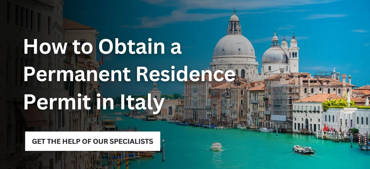 How to Obtain Permanent Residence in Italy